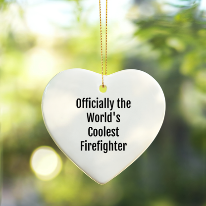 Funny Firefighter Gifts from Men to Firefighter Friends - Officially The World's Coolest Firefighter Heart Ornament Christmas Unique Gifts