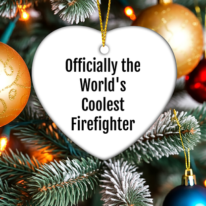 Funny Firefighter Gifts from Men to Firefighter Friends - Officially The World's Coolest Firefighter Heart Ornament Christmas Unique Gifts