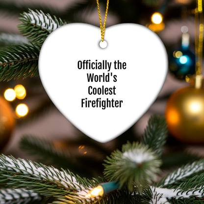 Funny Firefighter Gifts from Men to Firefighter Friends - Officially The World's Coolest Firefighter Heart Ornament Christmas Unique Gifts