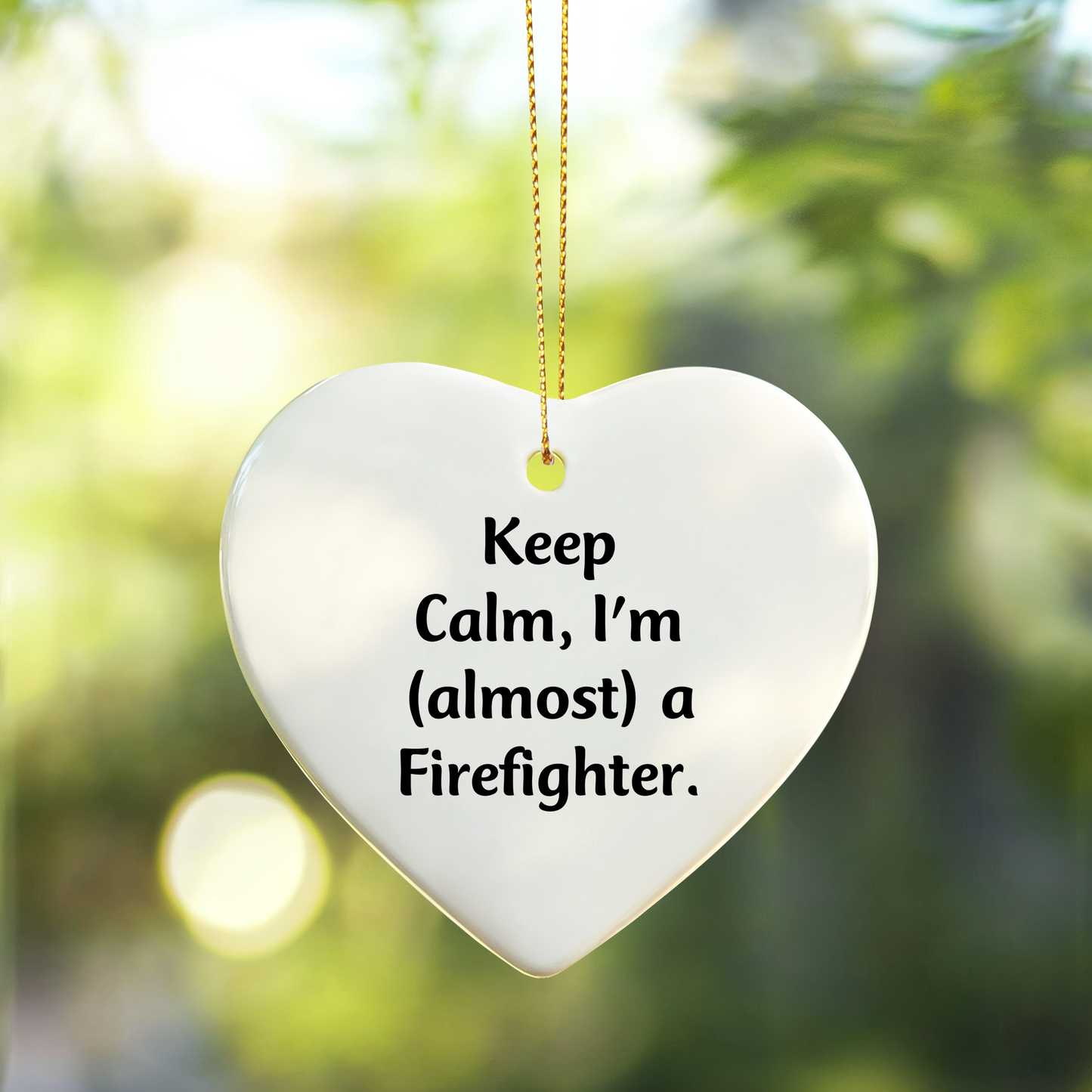 Funny Firefighter Gifts from Friends, Heart Ornament for Christmas Unique Gifts, Inspirational 'Keep Calm, I'm (almost) A Firefighter' Quote for Firefighter Men
