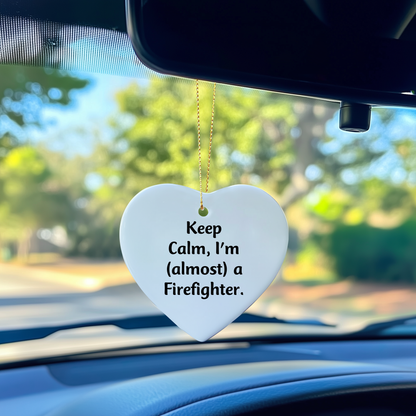 Funny Firefighter Gifts from Friends, Heart Ornament for Christmas Unique Gifts, Inspirational 'Keep Calm, I'm (almost) A Firefighter' Quote for Firefighter Men