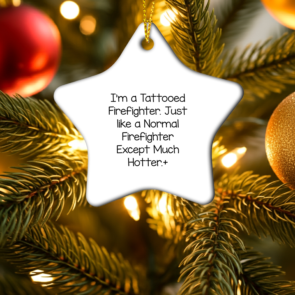 Funny Firefighter Star Ornament Gifts from Friends and Family for Christmas