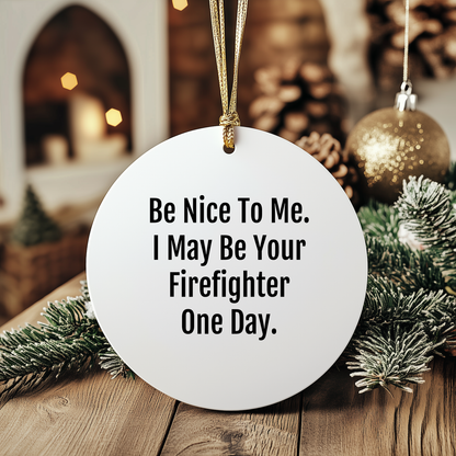 Funny Firefighter Circle Ornament Gifts, Inspirational Christmas Unique Gifts