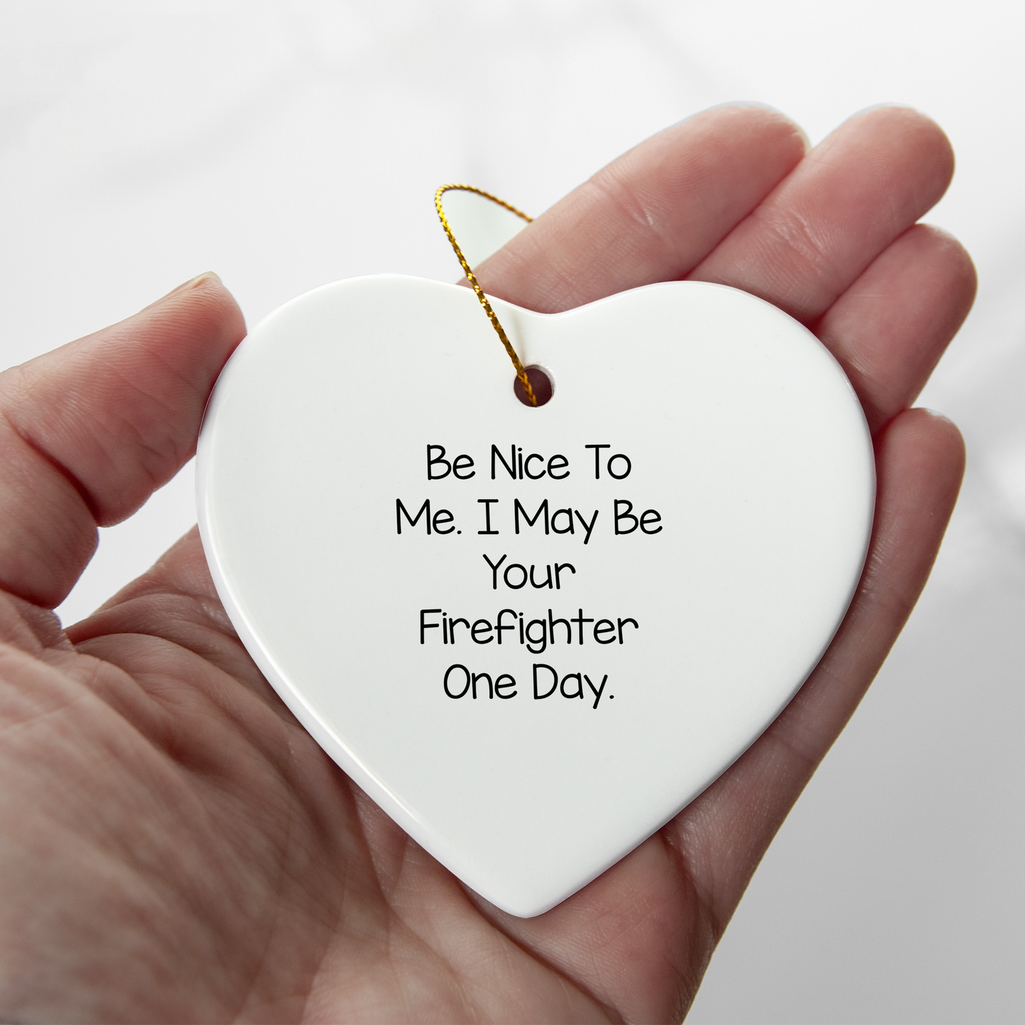 Funny Gifts from Friends and Family for Firefighter Heart Ornament, Christmas Unique Gifts, Be Nice To Me I May Be Your Firefighter One Day