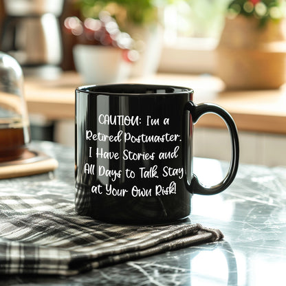 Funny Postmaster Quote Black Coffee Mug Gifts from Men to Postmaster Birthday Unique Ideas