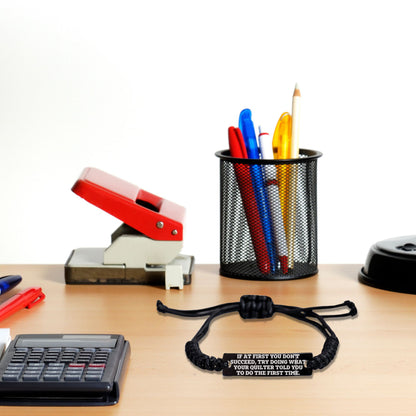 Quilter’s Reminder Bracelet – If at First You Don’t Succeed Quote Handmade Engraved Braided Rope Wristband - Mallard Moon Gift Shop