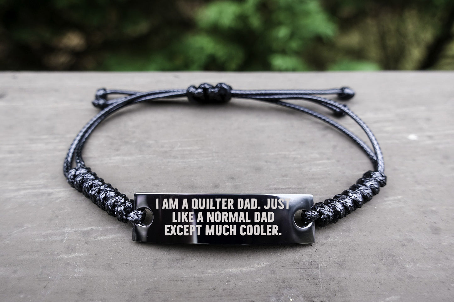 Cool Quilter Dad Bracelet – Just Like a Normal Dad Except Much Cooler – Engraved Braided RopeWristband for Sewing Dads - Mallard Moon Gift Shop