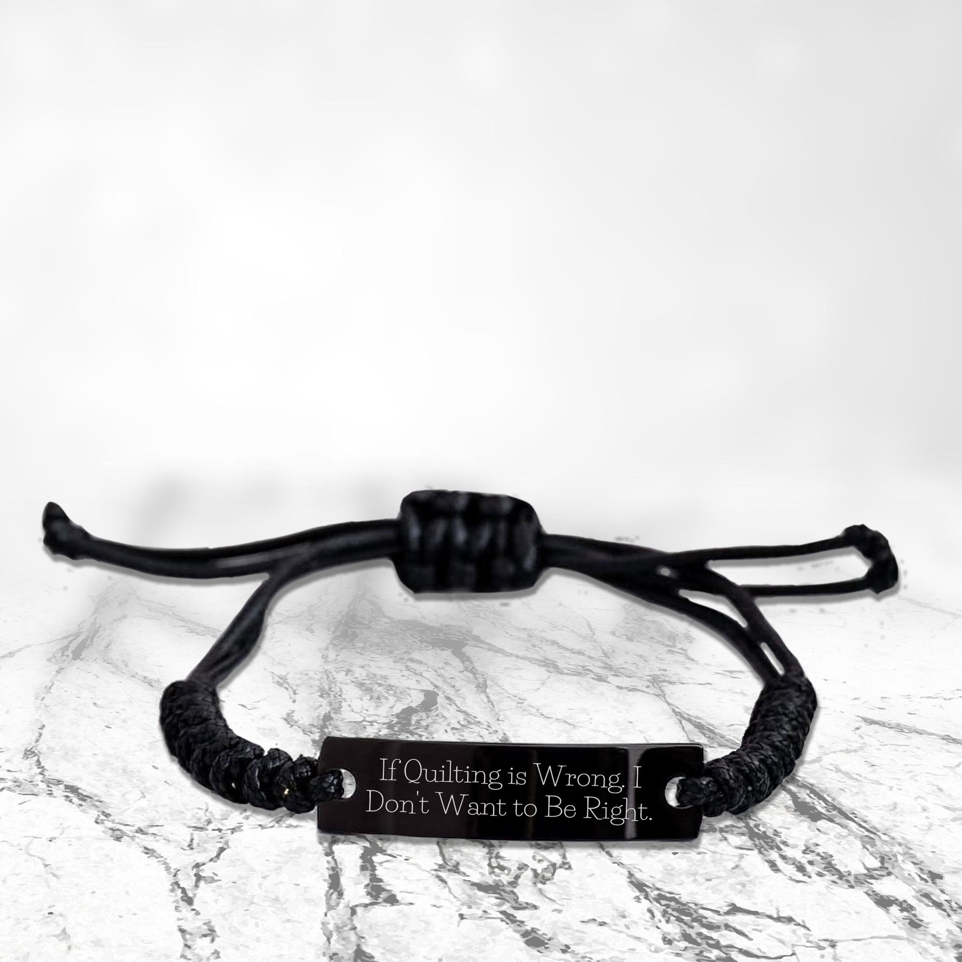 Funny Quilting Bracelet – If Quilting is Wrong… Quote – Black Braided Leather Rope Wristband for Fabric Lovers - Mallard Moon Gift Shop