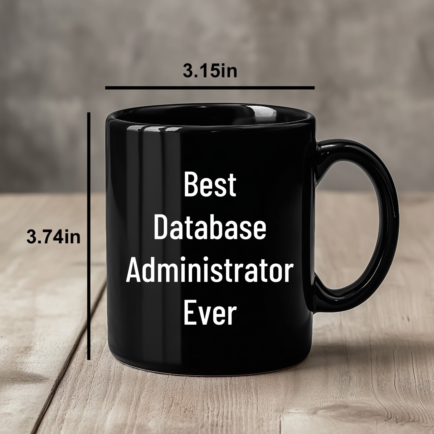 Best Database Administrator Ever Funny Gift Mug for Graduation, Gifts from Family to Database Administrator, 11oz or 15oz Black Ceramic Coffee Mug - Mallard Moon Gift Shop