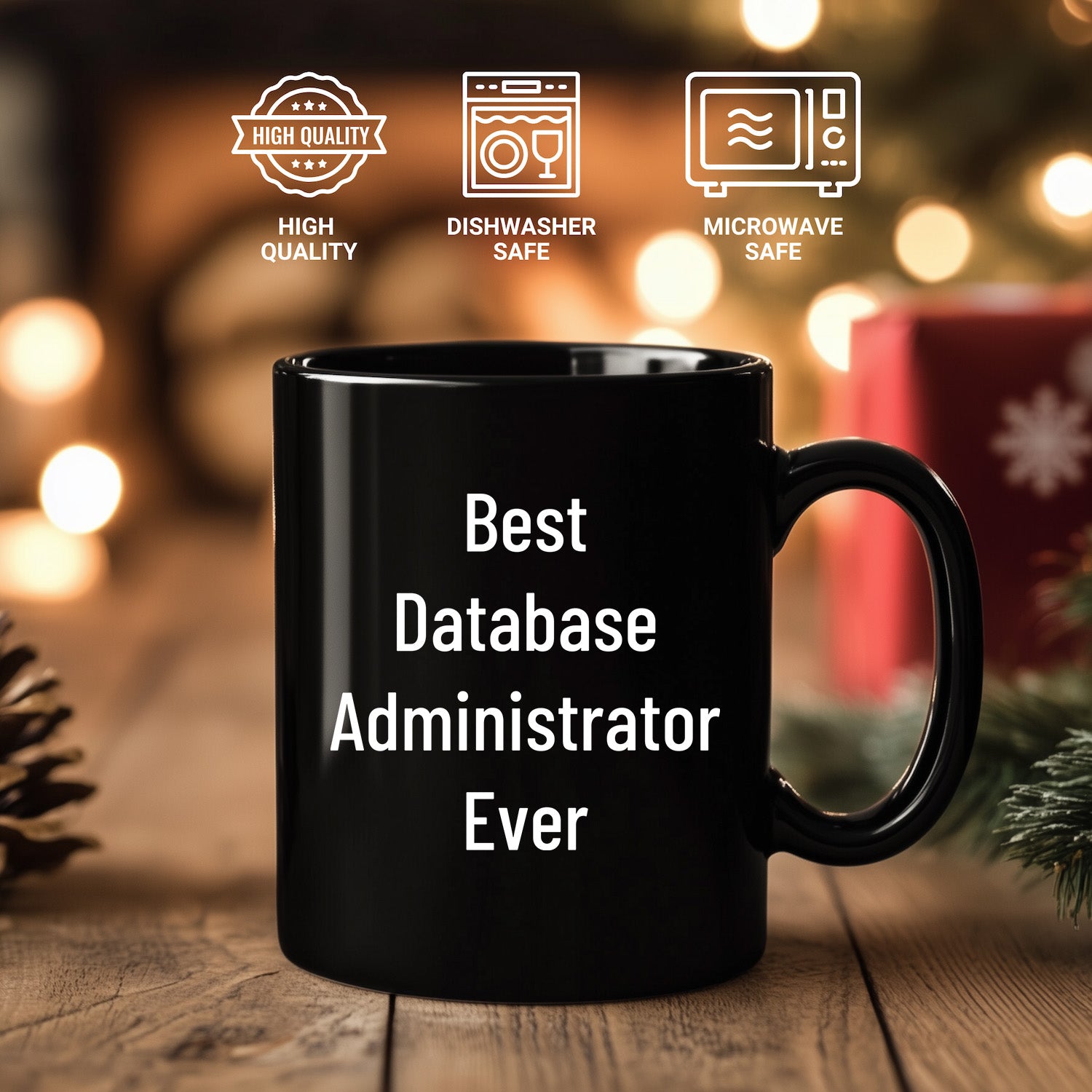 Best Database Administrator Ever Funny Gift Mug for Graduation, Gifts from Family to Database Administrator, 11oz or 15oz Black Ceramic Coffee Mug - Mallard Moon Gift Shop