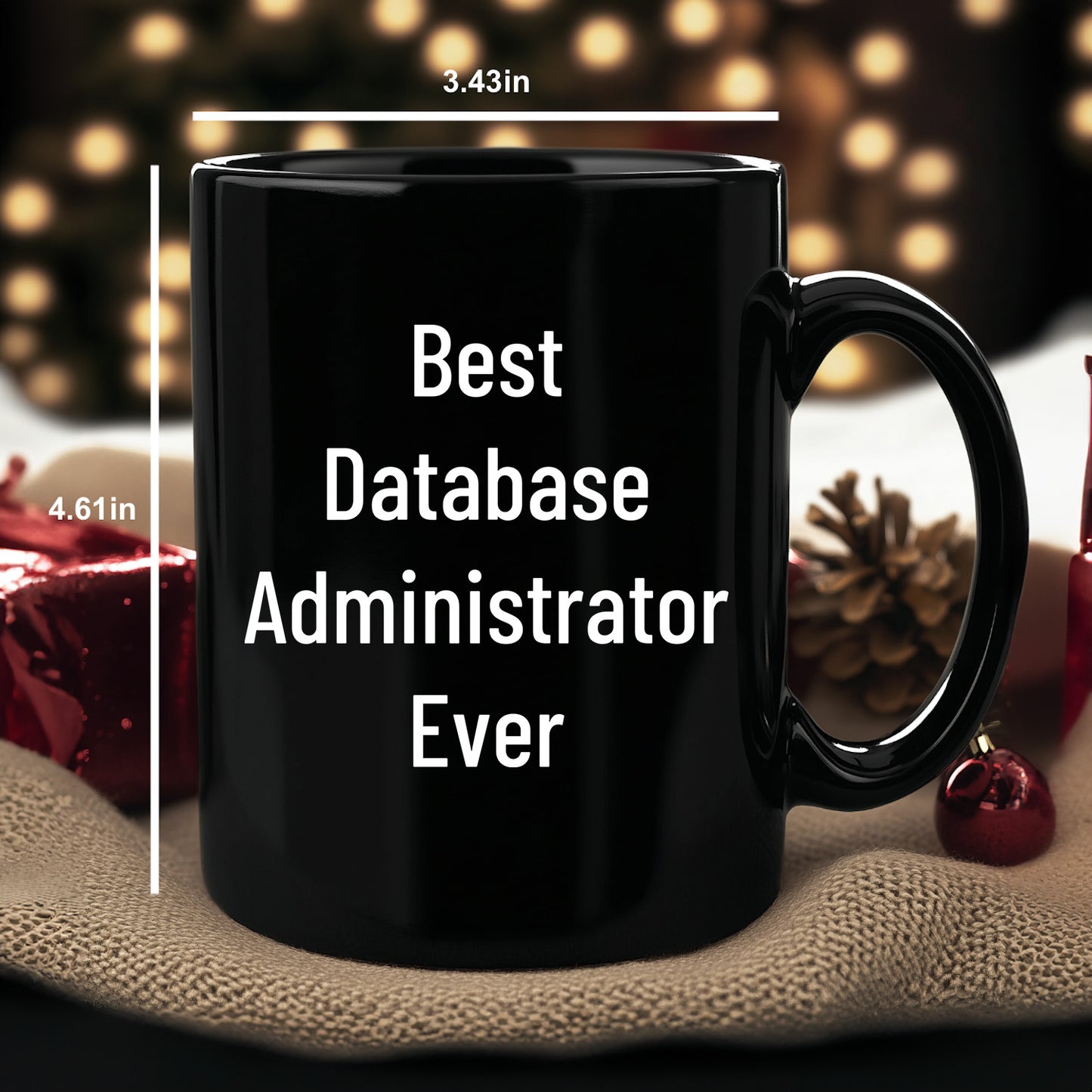 Best Database Administrator Ever Funny Gift Mug for Graduation, Gifts from Family to Database Administrator, 11oz or 15oz Black Ceramic Coffee Mug - Mallard Moon Gift Shop