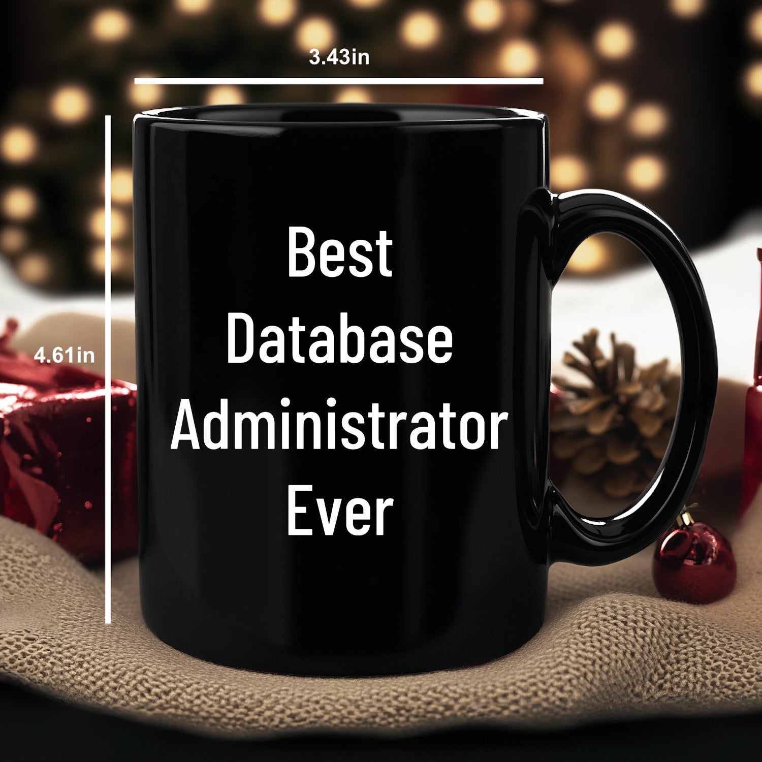 Best Database Administrator Ever Funny Gift Mug for Graduation, Gifts from Family to Database Administrator, 11oz or 15oz Black Ceramic Coffee Mug - Mallard Moon Gift Shop