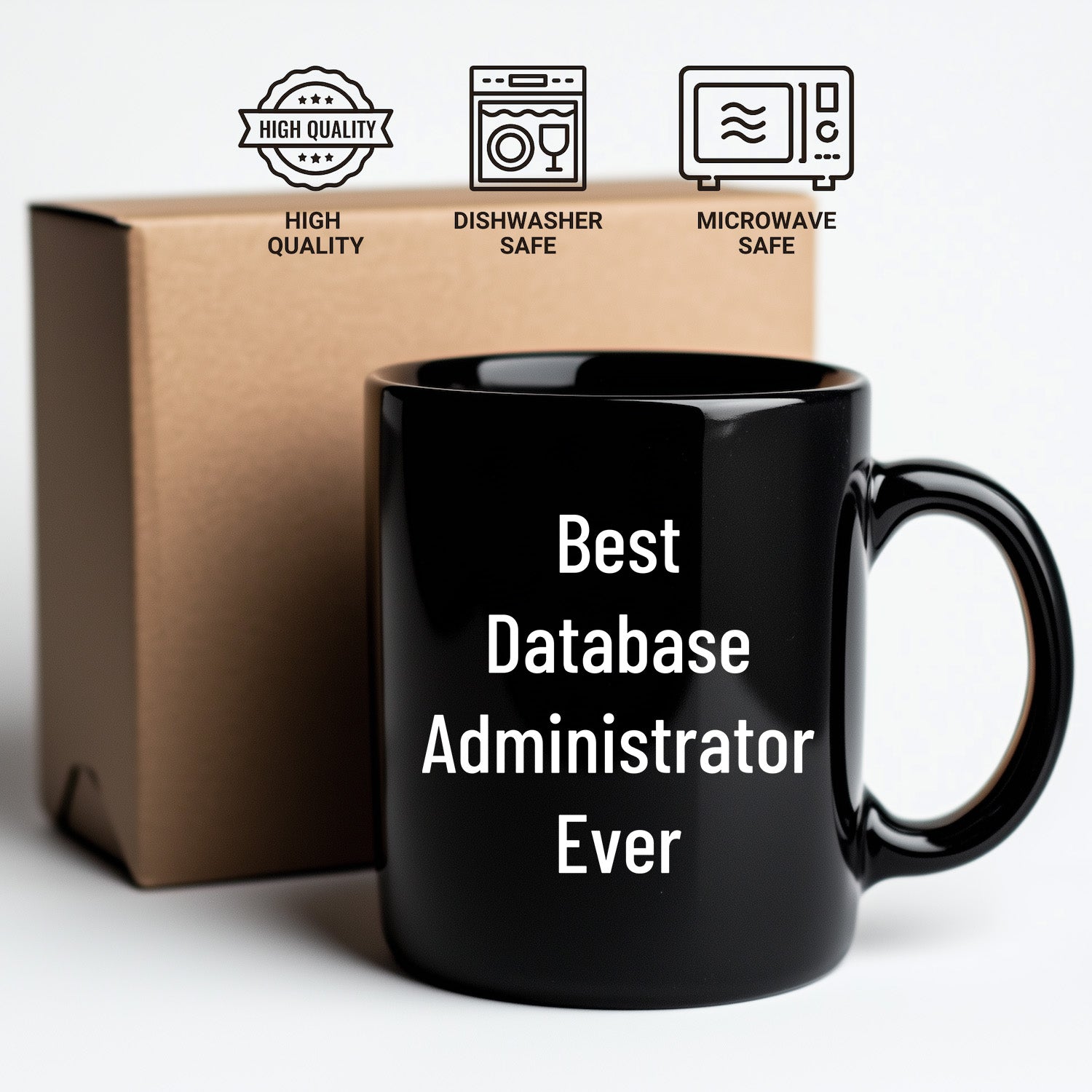 Best Database Administrator Ever Funny Gift Mug for Graduation, Gifts from Family to Database Administrator, 11oz or 15oz Black Ceramic Coffee Mug - Mallard Moon Gift Shop