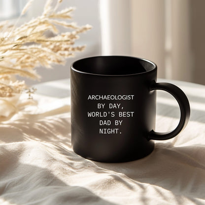 Funny Archaeologists Gifts for Men, Archaeologists by Day, World's Best Dad by Night, Black Coffee Mug for Graduate, Graduation Unique Gifts from Family - Mallard Moon Gift Shop