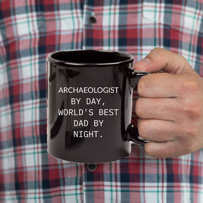 Funny Archaeologists Gifts for Men, Archaeologists by Day, World's Best Dad by Night, Black Coffee Mug for Graduate, Graduation Unique Gifts from Family - Mallard Moon Gift Shop