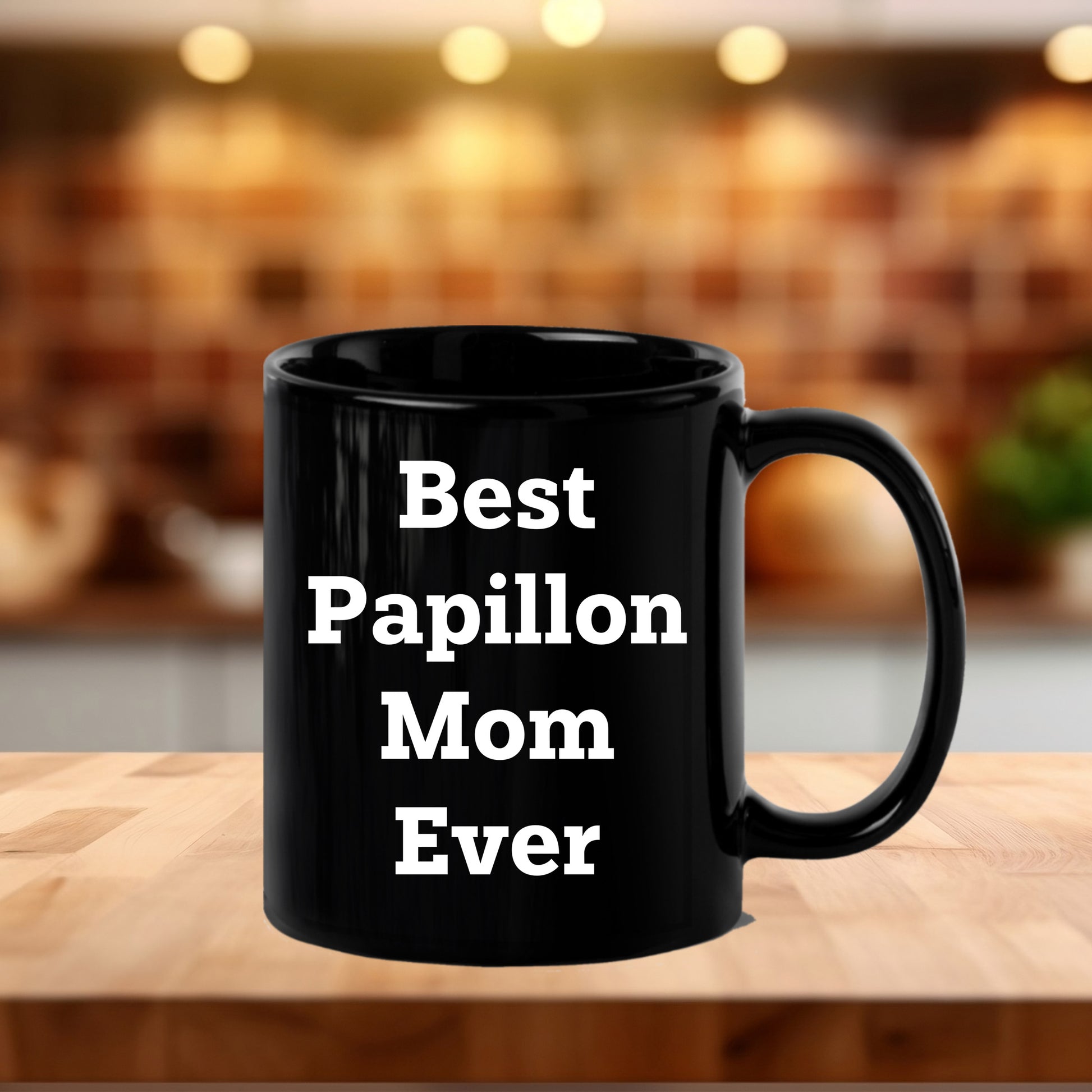 Papillon Dog Mom  Unique Gifts for Best Papillon Mom Ever - Black Coffee Mug, Funny Quote, Unique Papillon Dog Lover Gift from Friends to Family - Mallard Moon Gift Shop