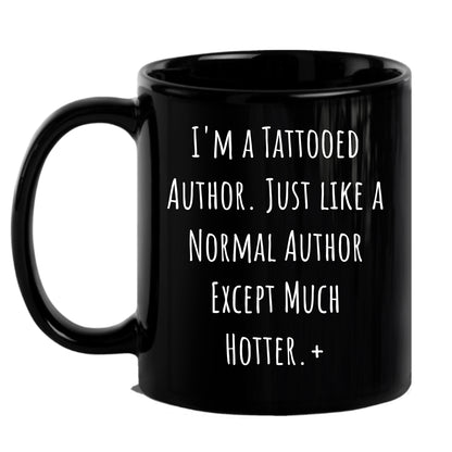 Author Funny Quote Tattooed Author Black Coffee Mug Gifts - Mallard Moon Gift Shop
