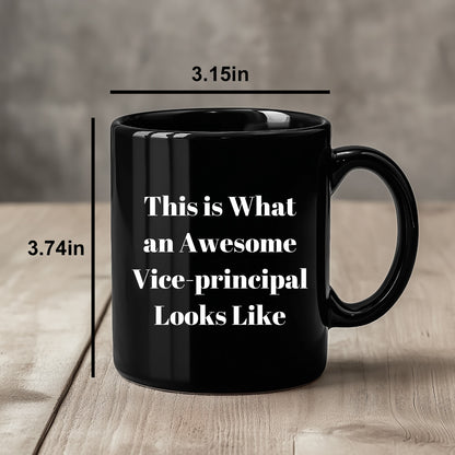 Funny Vice-principal Gifts from Friends for Awesome Vice-principal Black Coffee Mug, This Is What An Awesome Vice-principal Looks Like, Father's Day Unique Gifts