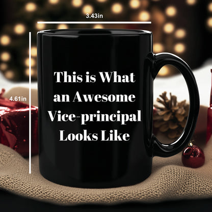 Funny Vice-principal Gifts from Friends for Awesome Vice-principal Black Coffee Mug, This Is What An Awesome Vice-principal Looks Like, Father's Day Unique Gifts