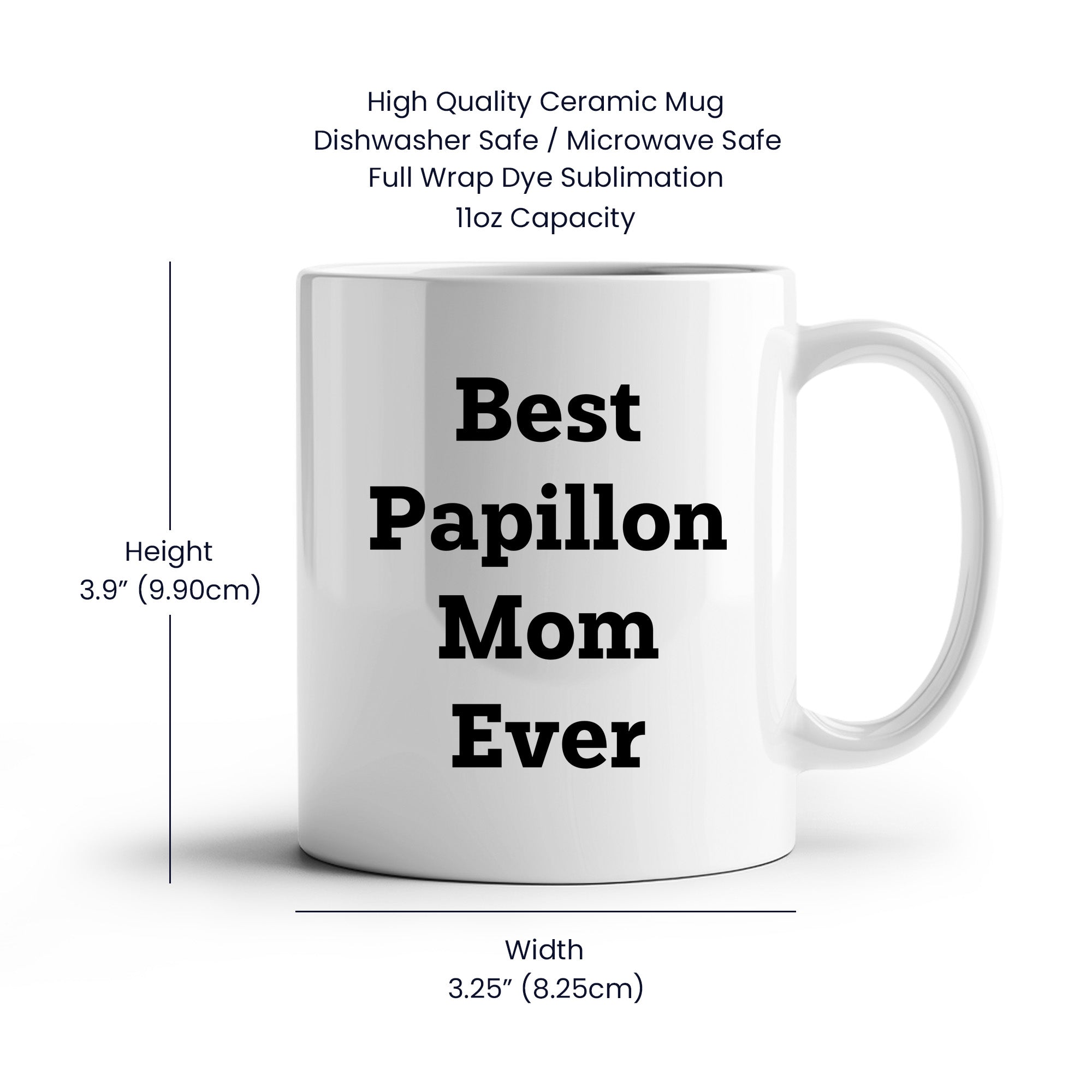 Spring Pet Products Papillon Dog Mom Ever Valentine's White Coffee Mug, Funny Quote, Gifts from Papillon Lovers for Papillon Lovers, 11oz or 15oz, Ceramic, Microwave and Dishwasher Safe - Mallard Moon Gift Shop