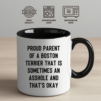 Boston Terrier Mom Two Tone Ceramic Coffee Mug – Proud Parent of a Boston Terrier that is sometimes an asshole and that’s okay, - 11oz or 15 oz Cup for Dog Lovers & Pet Parents – Dishwasher & Microwave Safe (Copy) - Mallard Moon Gift Shop