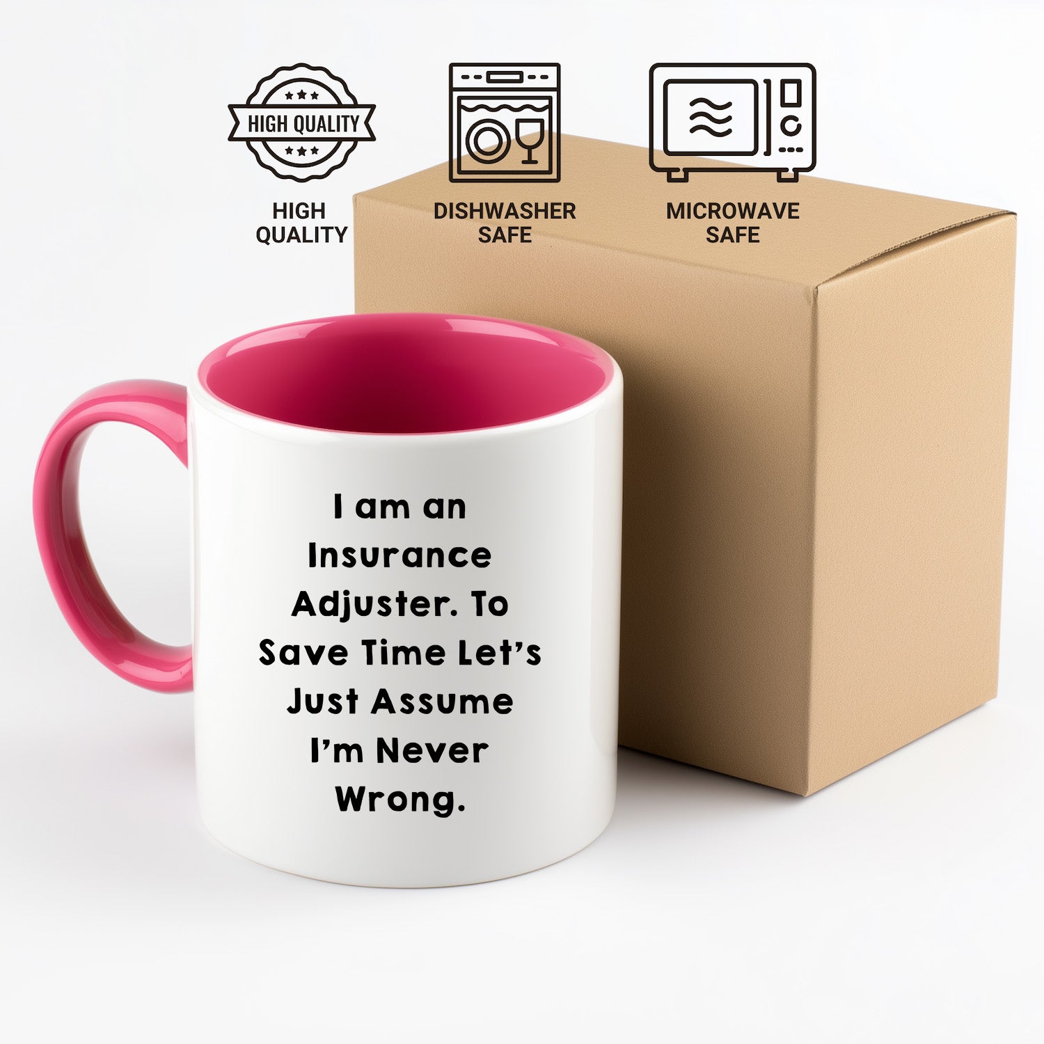 Funny Insurance Adjuster Two-toned Coffee Mug - I Am An Insurance Adjuster. To Save Time Let's Just Assume I'm Never Wrong Unique Gifts - Mallard Moon