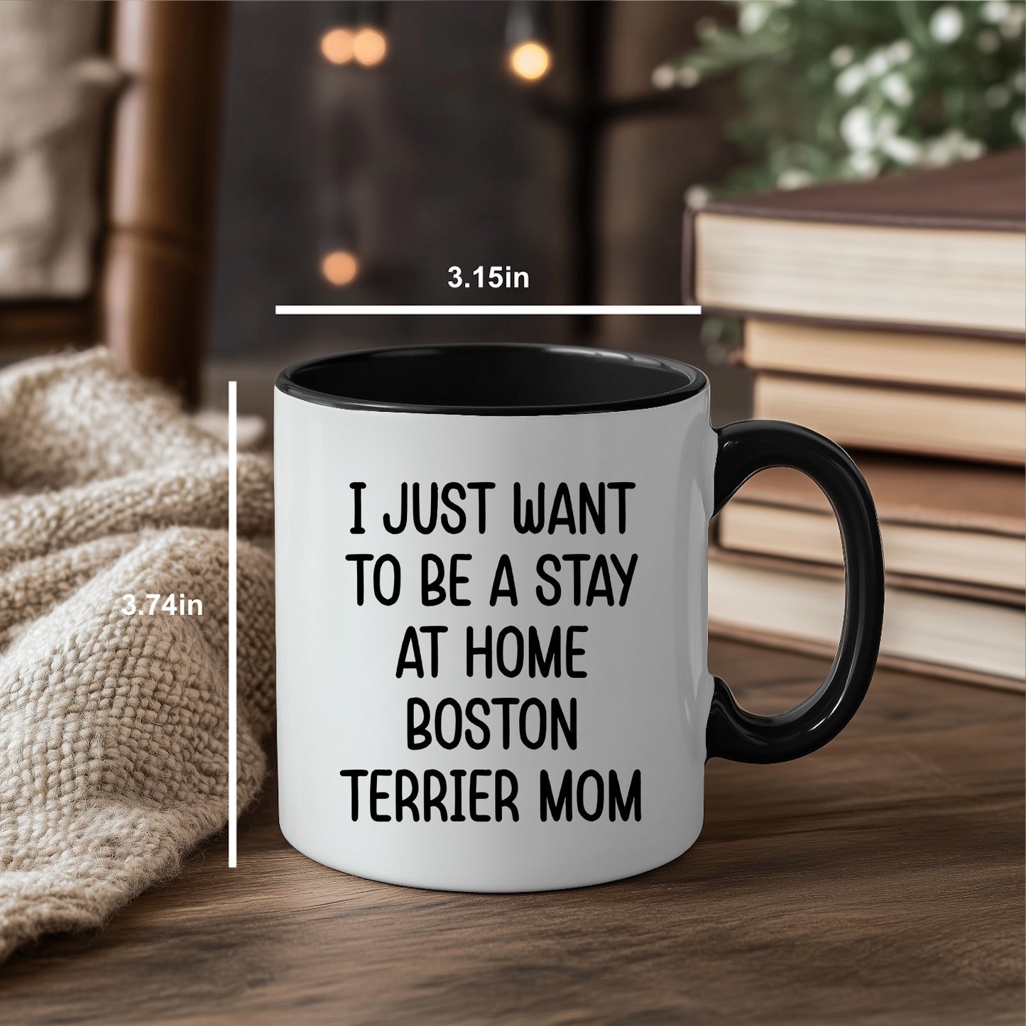Boston Terrier Mom Two Tone Ceramic Coffee Mug – I Just Want to Be a Stay at Home Boston Terrier Mom - 11oz or 15 oz Cup for Dog Lovers & Pet Parents – Dishwasher & Microwave Safe - Mallard Moon Gift Shop