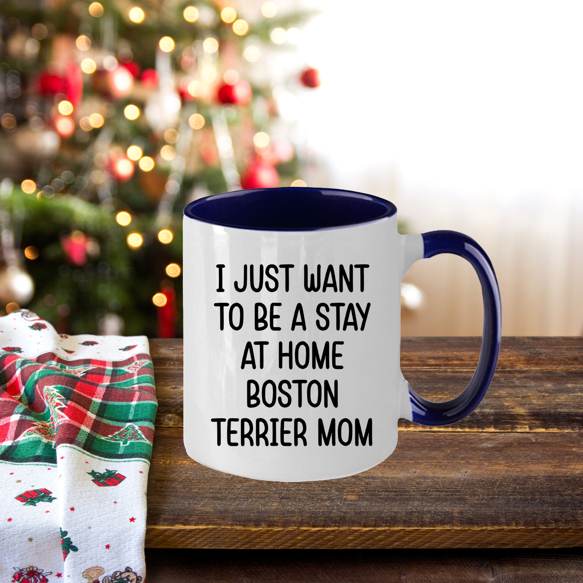 Boston Terrier Mom Two Tone Ceramic Coffee Mug – I Just Want to Be a Stay at Home Boston Terrier Mom - 11oz or 15 oz Cup for Dog Lovers & Pet Parents – Dishwasher & Microwave Safe - Mallard Moon Gift Shop