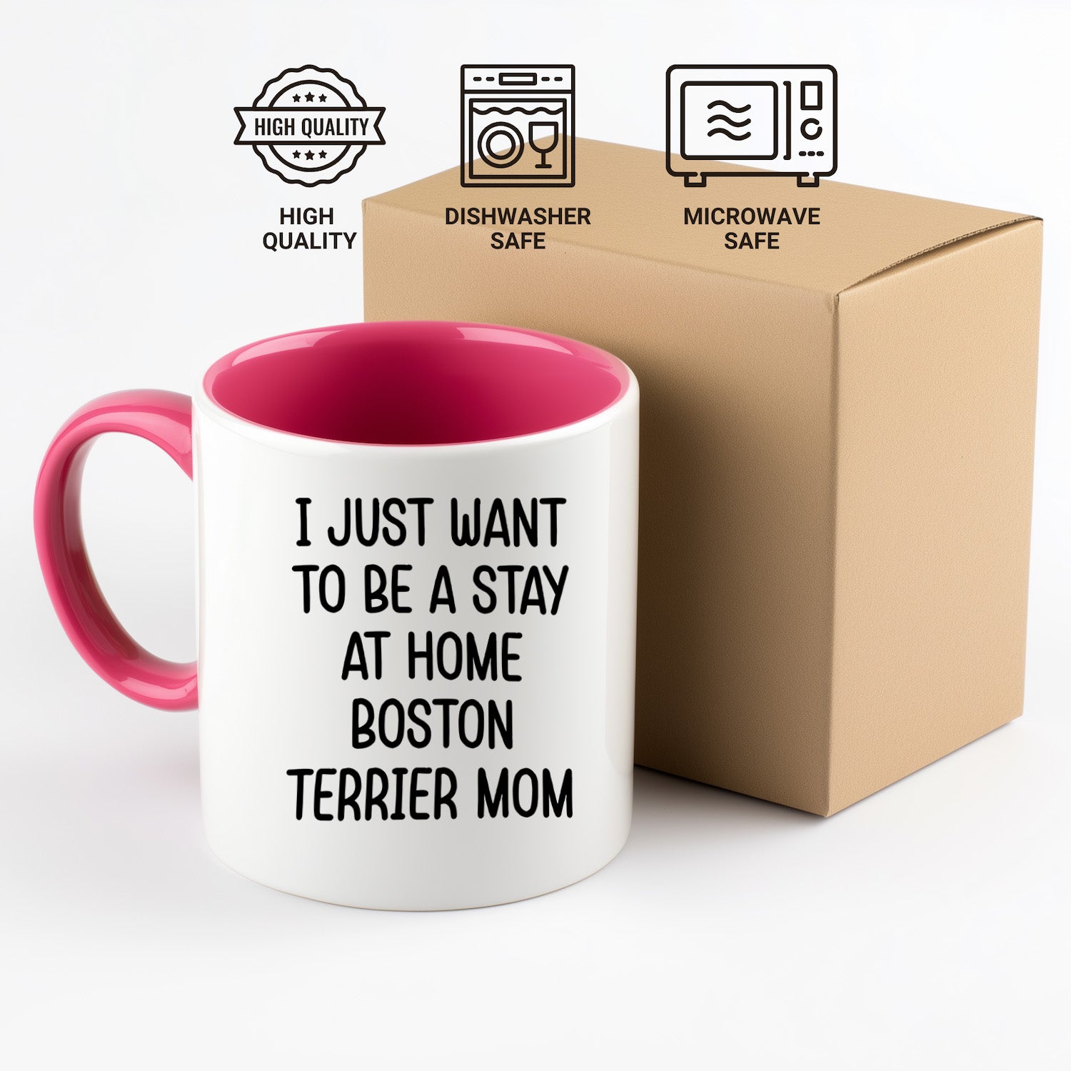 Boston Terrier Mom Two Tone Ceramic Coffee Mug – I Just Want to Be a Stay at Home Boston Terrier Mom - 11oz or 15 oz Cup for Dog Lovers & Pet Parents – Dishwasher & Microwave Safe - Mallard Moon Gift Shop