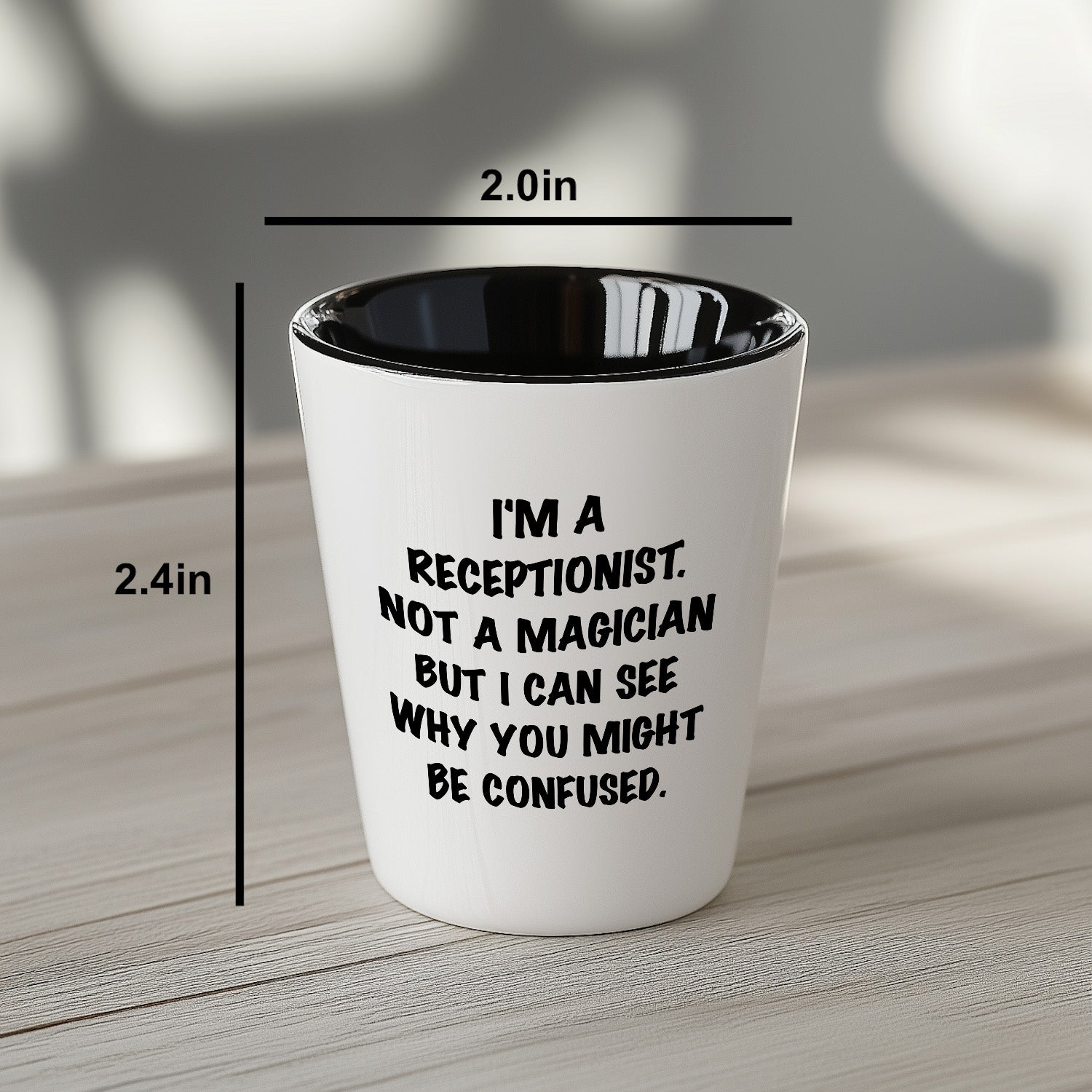 Receptionist Gifts, I'm A Receptionist. Not A Magician But I Can See Why You Might Be Confused. Funny Shot Glass Unique Birthday, Christmas, Coworker Gifts - Mallard Moon Gift Shop