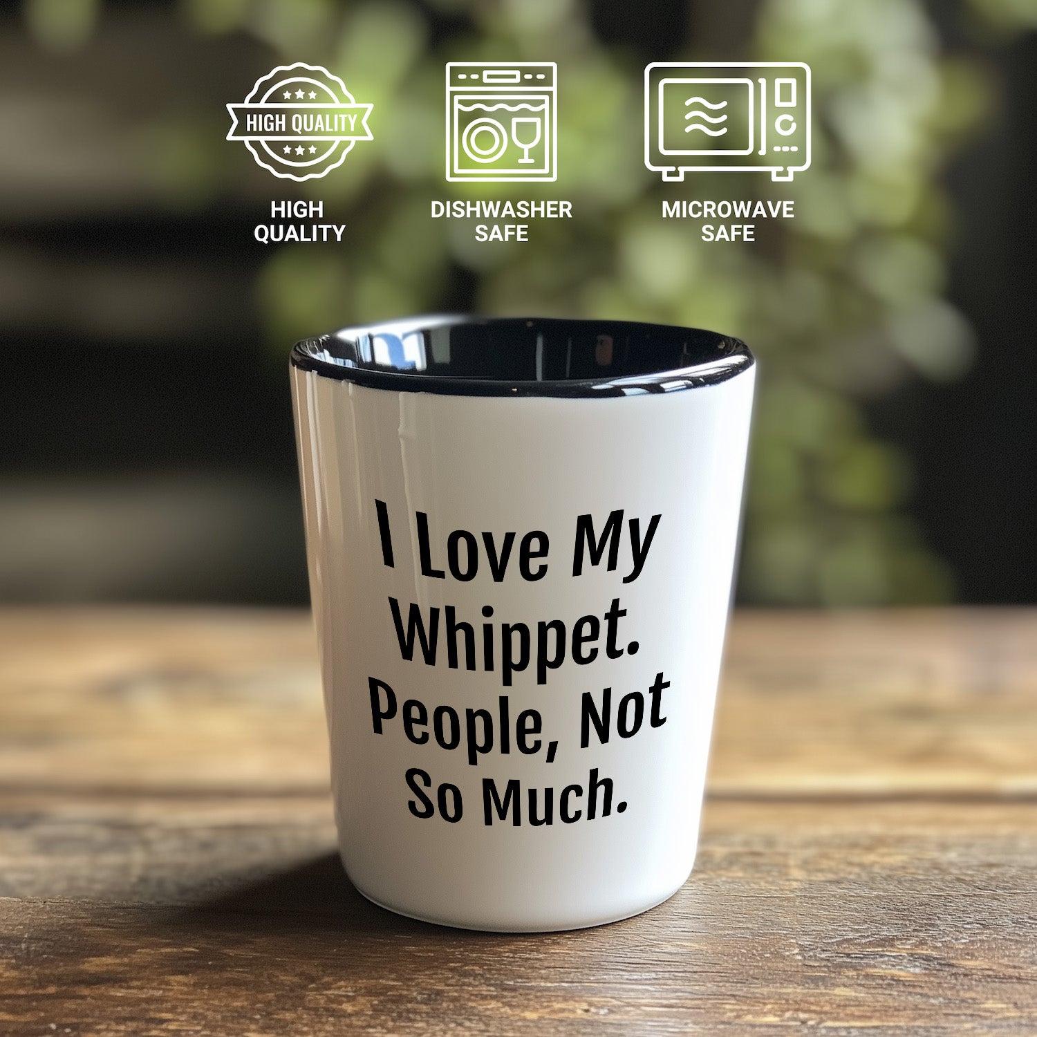 I Love My Whippet. People, Not So Much – Funny Dog Lover Shot Glass for Whippet Owners - Mallard Moon Gift Shop