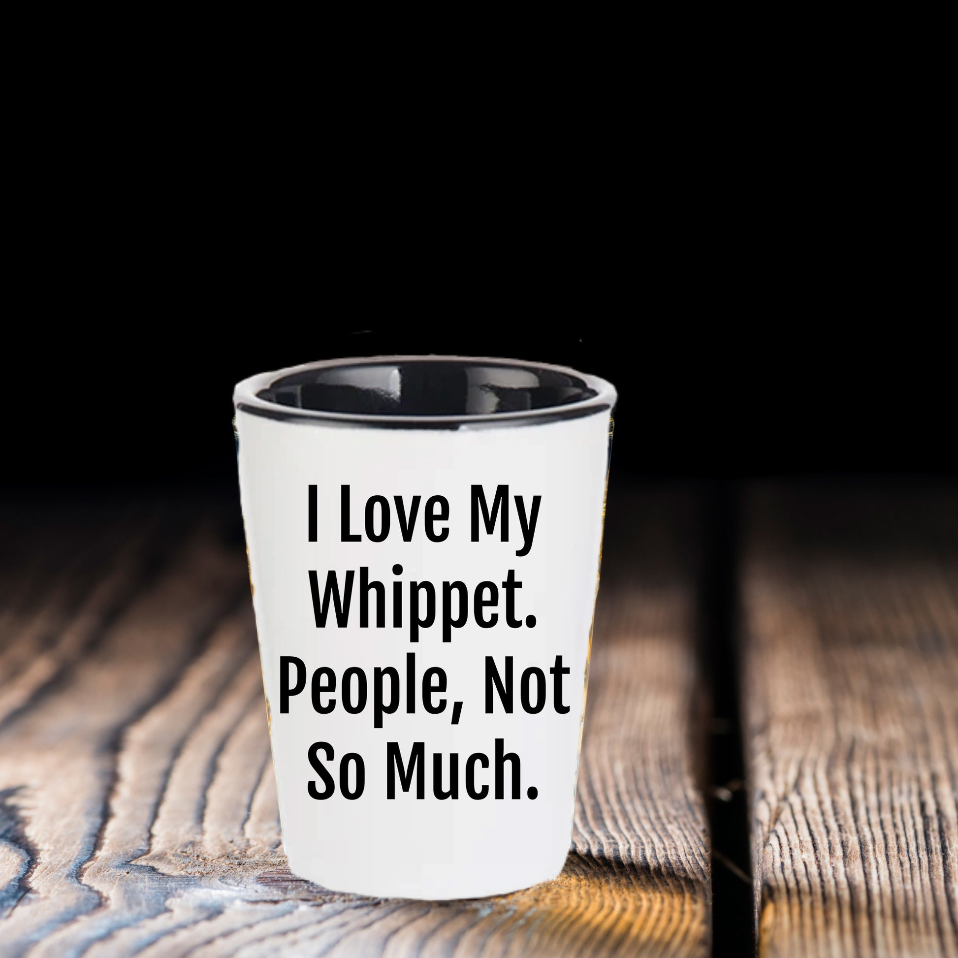 I Love My Whippet. People, Not So Much – Funny Dog Lover Shot Glass for Whippet Owners - Mallard Moon Gift Shop