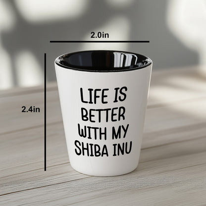 Shiba Inu Dog Shot Glass - Life is Better with My Shiba Inu Mom's Day Gift, Funny Quote, White Ceramic, 1.5oz, Microwave and Dishwasher Safe, Gifts from Family, Gifts for Shiba Inu Dog Lovers - Mallard Moon Gift Shop