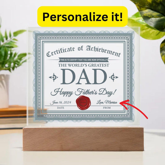 Dad Certificate of Achievement The World's Greatest Dad Happy Father's Day Personalized Acrylic Plaque - Mallard Moon Gift Shop