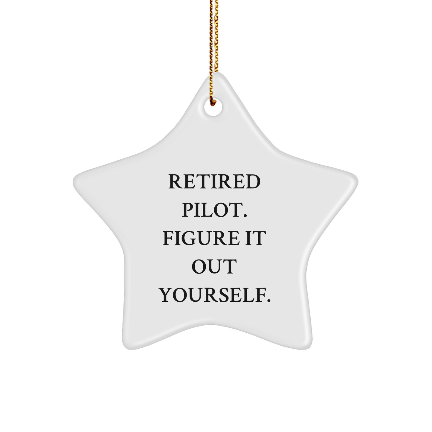 Pilot Gifts from Friends for Christmas Unique Star Ornament with Retired Pilot Quote