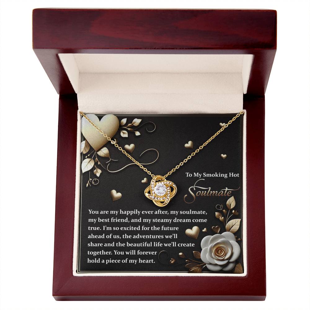 To My Smoking Hot Soulmate - Heartfelt Message Card with Love Knot Necklace - Mallard Moon Gift Shop