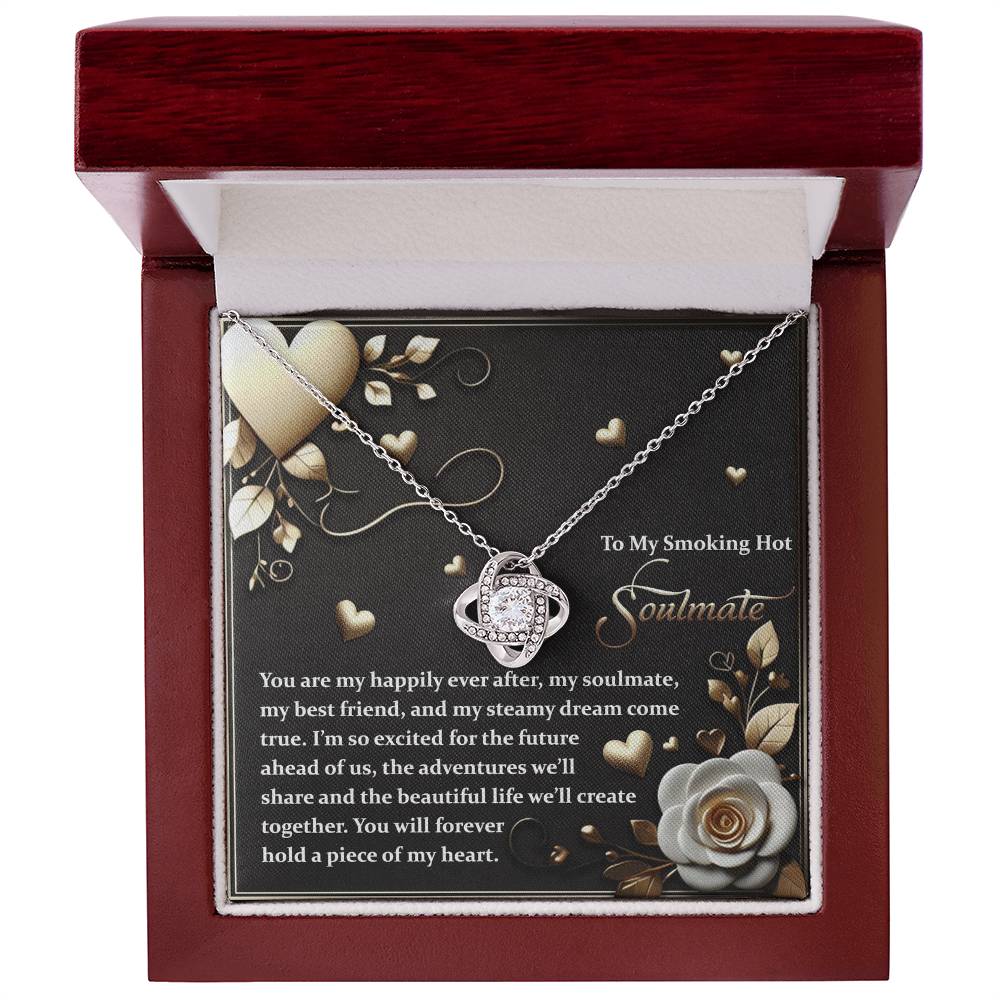 To My Smoking Hot Soulmate - Heartfelt Message Card with Love Knot Necklace - Mallard Moon Gift Shop