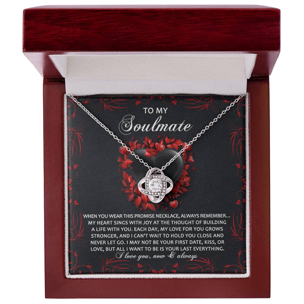To My Soulmate - Love Knot Necklace – A Promise of Eternal Love and Devotion - Mallard Moon Gift Shop