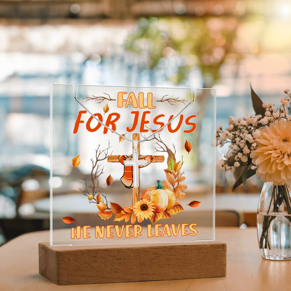 Fall For Jesus, He Never Leaves - Keepsake Acrylic Plaque with Artisan Cross Necklace - Mallard Moon Gift Shop