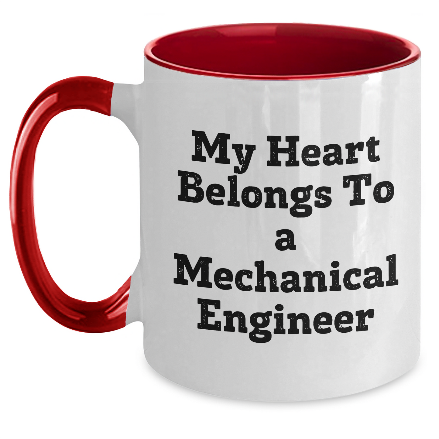 Funny Mechanical Engineer Gifts - 'My Heart Belongs To A' Two Tone Coffee Mug for Mom's Day from Men to Women, Friends, or Family - Main