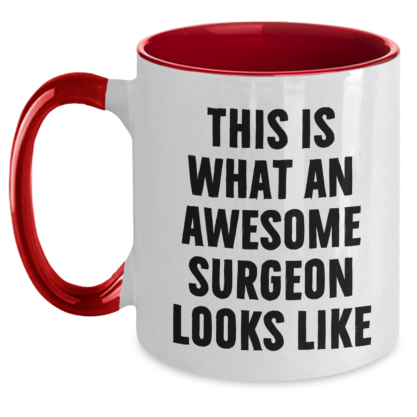 Funny Surgeon Gifts from Men to Awesome Surgeon on Father's Day - Two Tone Coffee Mug - Main