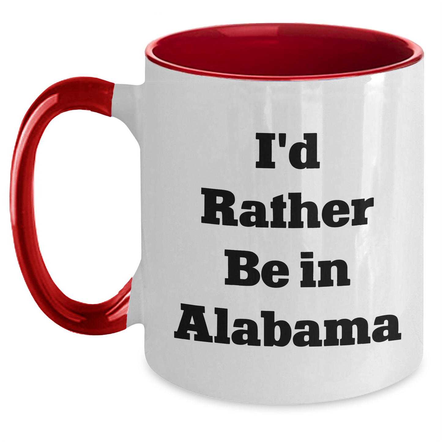 Funny I'd Rather Be In Alabama Two Tone Coffee Mugs Gifts from Men to Alabama Dad for Father's Day - Main