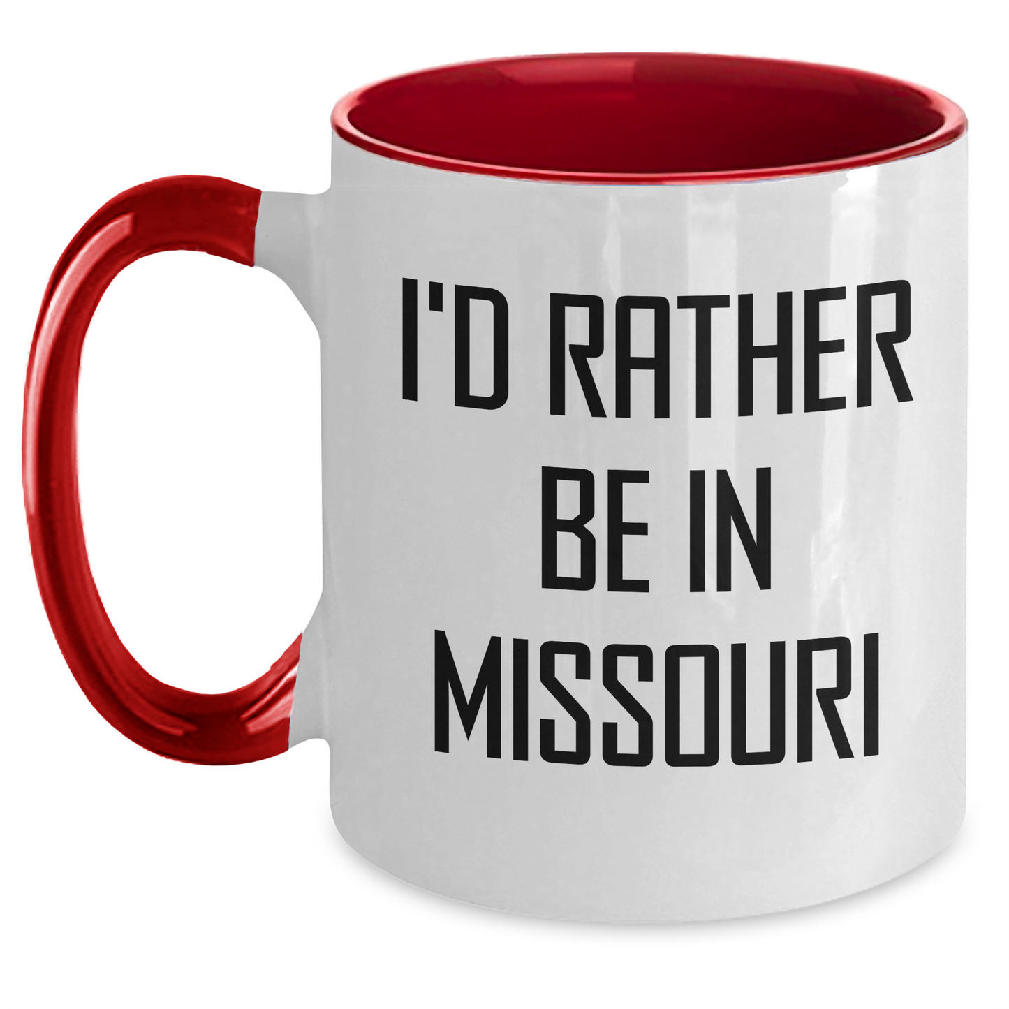Funny Missouri Gifts from Friends and Family, I'd Rather Be In Missouri Two Tone Coffee Mug for Father's Day - Main
