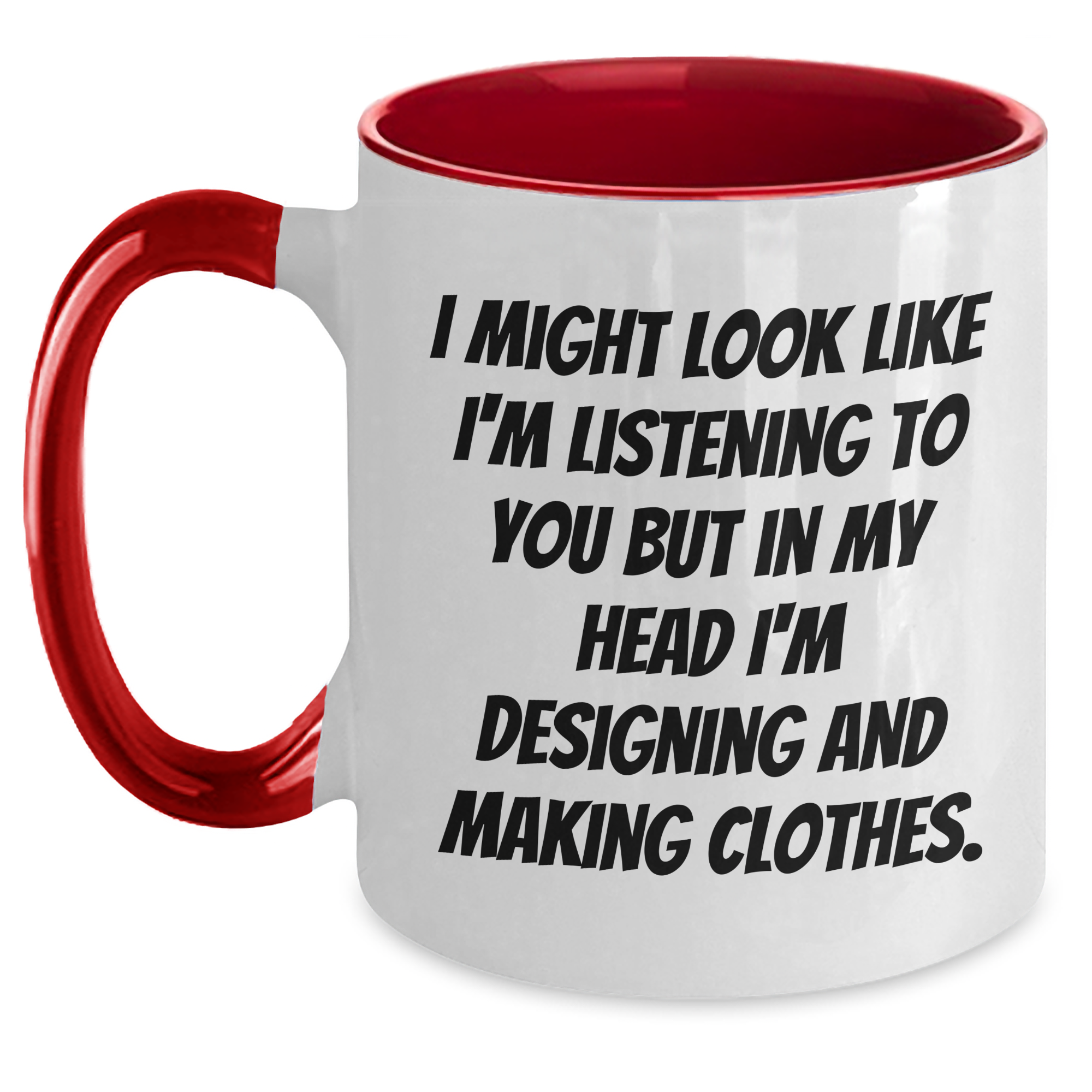 Designing and Making Clothes Inspiration Funny Gifts from Mom to Dad, Two Tone Coffee Mug for Him, Perfect Father's Day Present for Fashion Enthusiasts, Encourages Creativity and Passion - Main