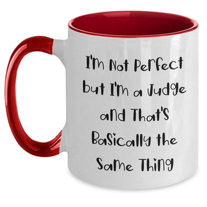 Funny Judge Quote Two Tone Coffee Mug, Gifts from Friends and Family for Judge's Graduation - Main