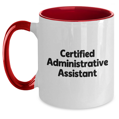 Funny Quote from Certified Administrative Assistant, Gifts for Men, Unique Two Tone Coffee Mugs for Father's Day, Gifts from Family - Main
