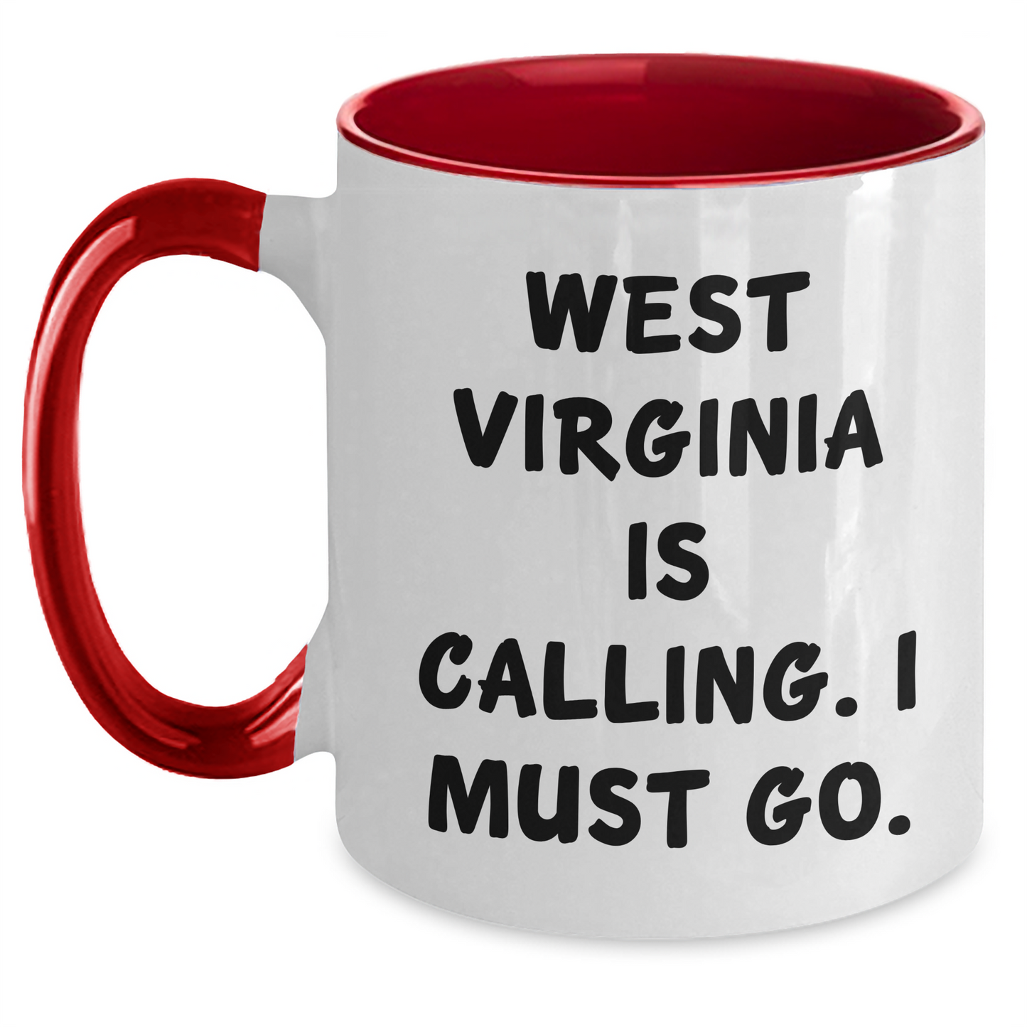 West Virginia Calling Funny Two Tone Coffee Mug Gifts from West Virginia for West Virginia Lovers on Mother's Day - Main