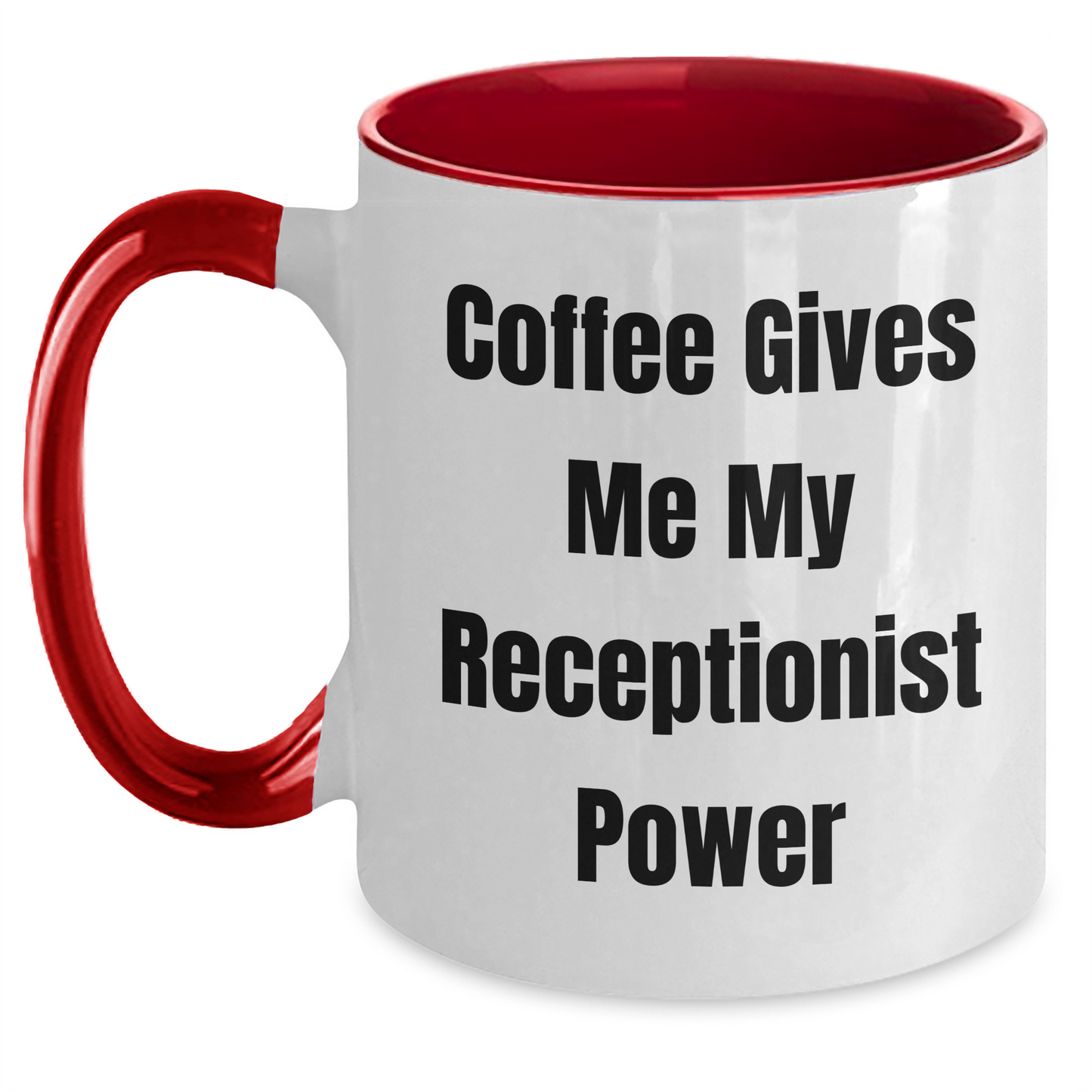 Funny Coffee Mugs for Receptionist Gifts from Friends, Coworkers, or Family, Graduation Unique Gifts to Her, 'Coffee Gives Me My Receptionist Power' Quote, Two Tone Coffee Mug - Main
