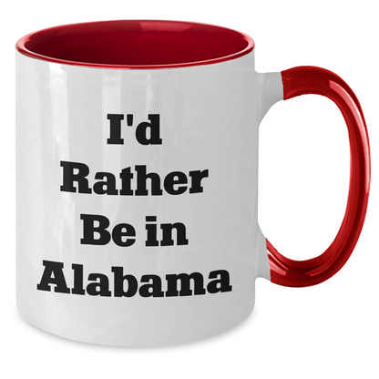 Funny I'd Rather Be In Alabama Two Tone Coffee Mugs Gifts from Men to Alabama Dad for Father's Day - Additional