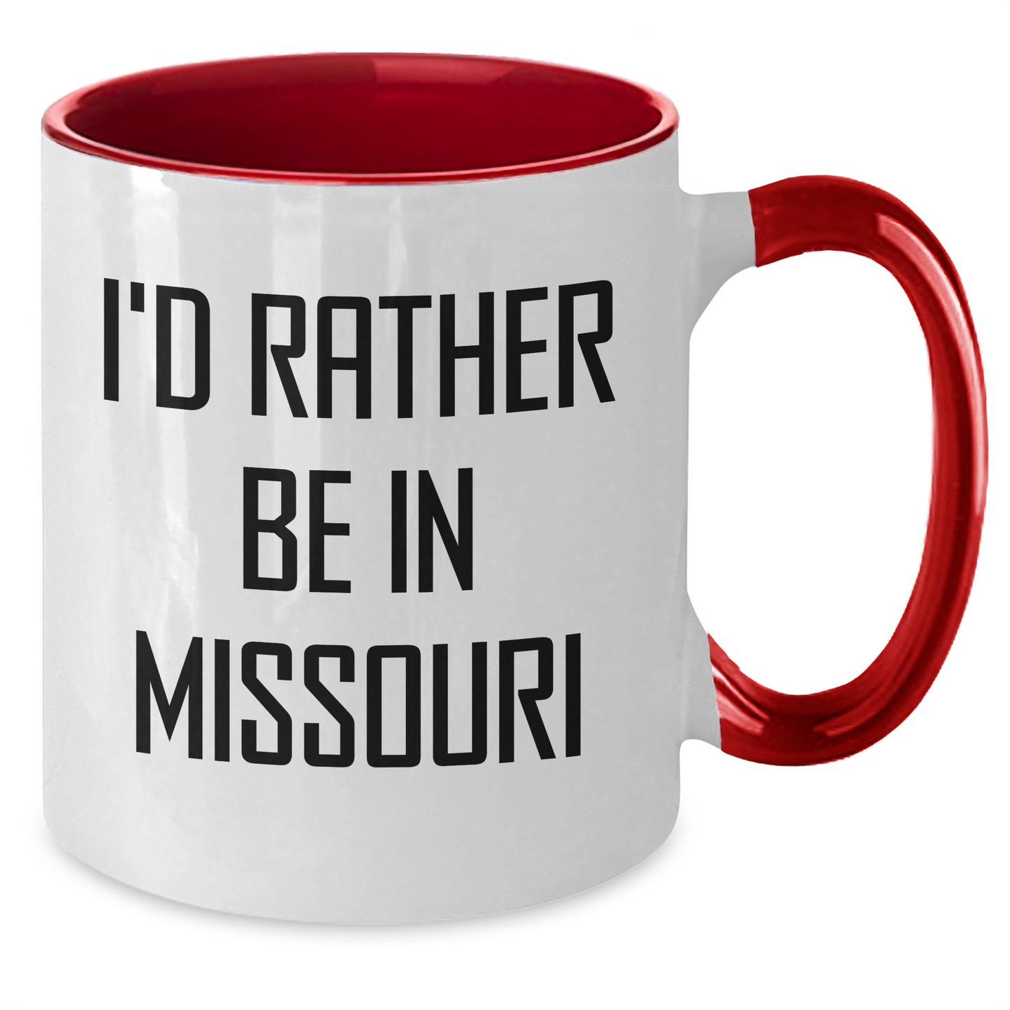 Funny Missouri Gifts from Friends and Family, I'd Rather Be In Missouri Two Tone Coffee Mug for Father's Day - Additional